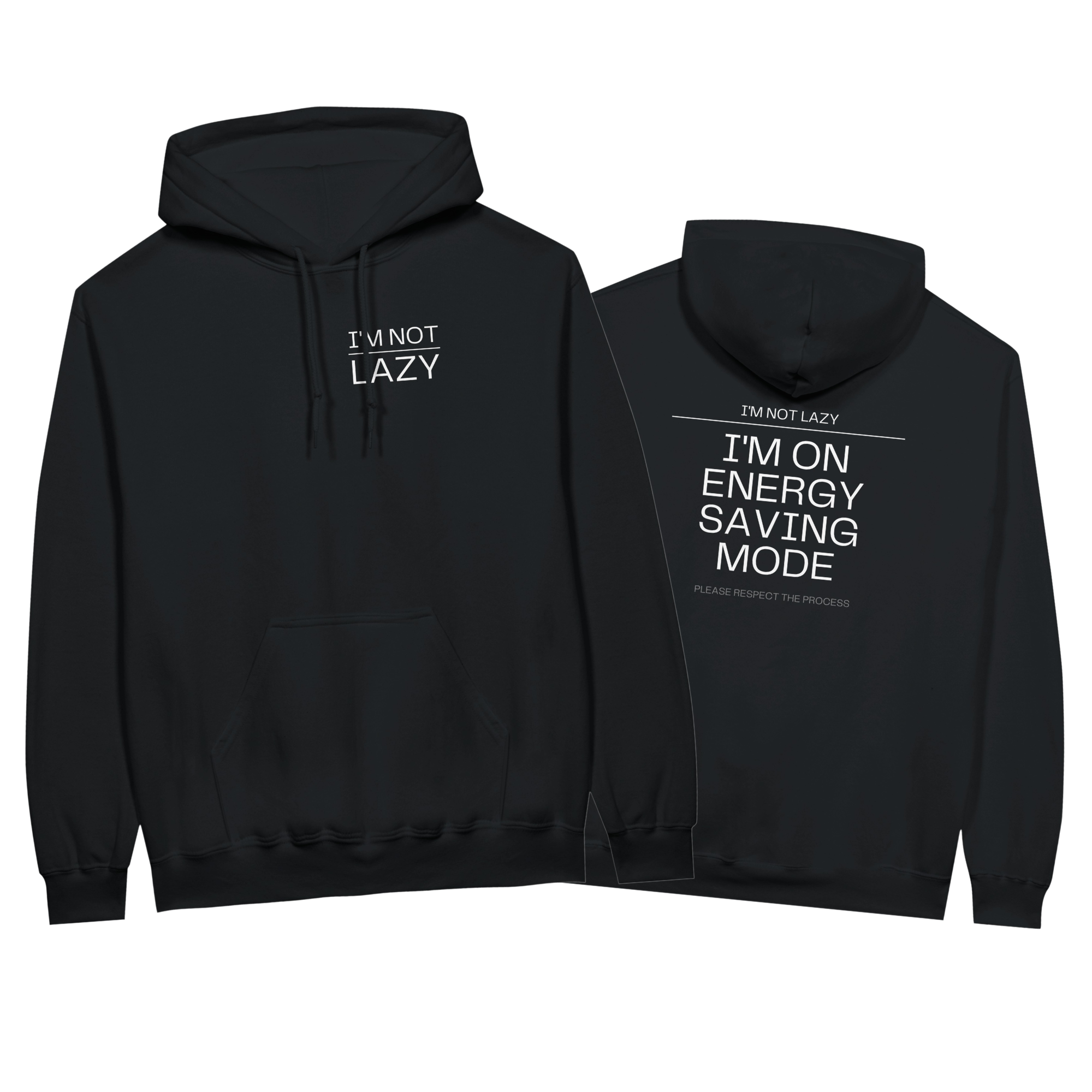 I'm Not Lazy Hoodie | Energy Saving Mode Pullover | Funny Minimalist Quote Sweatshirt | Sarcastic Humor Gift | Cozy Graphic Streetwear