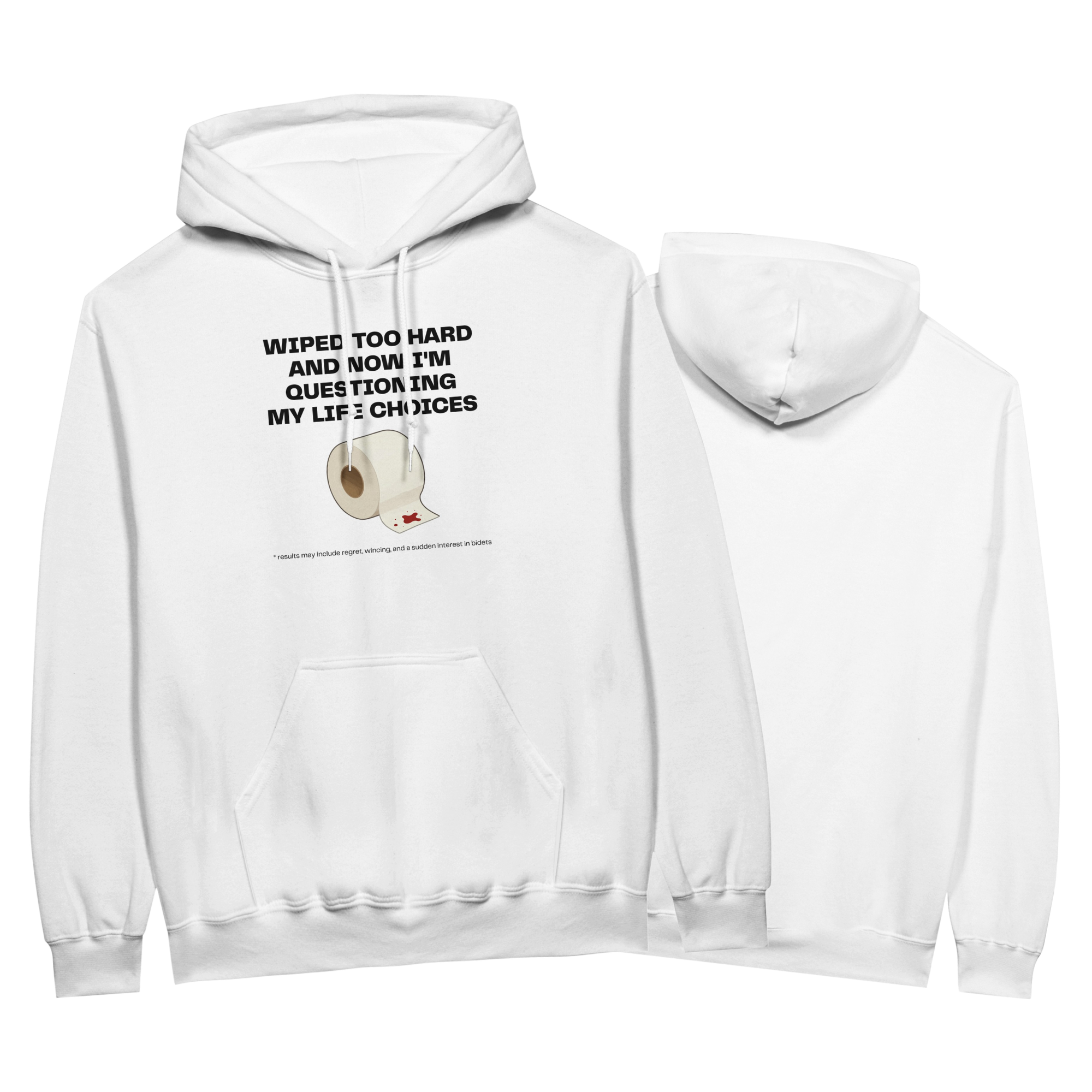 Wiped Too Hard and Questioning Life Choices | Funny Meme Graphic Hoodie | Relatable Bathroom Humor | Unisex Apparel | Best Pullover Hoodie