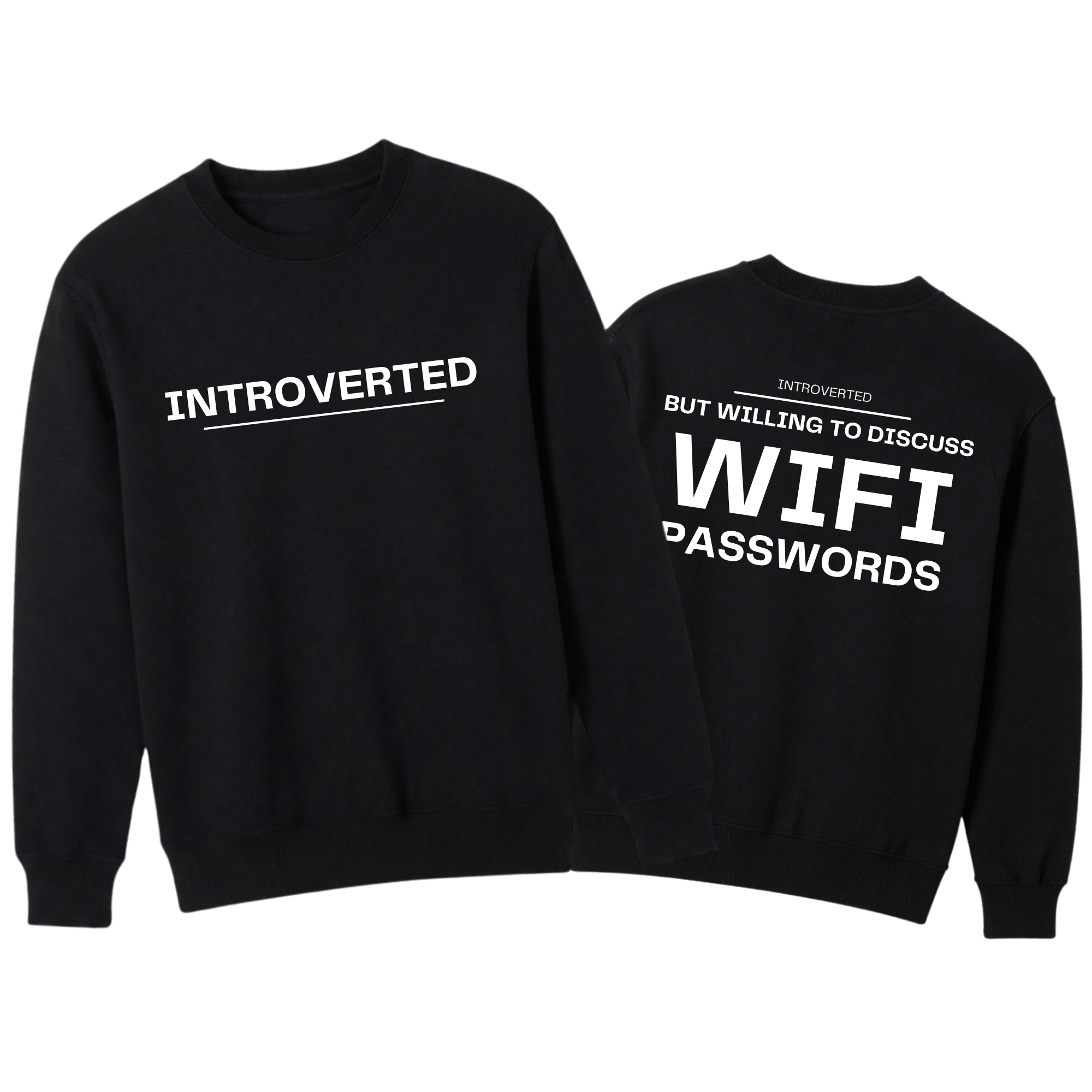 Introverted WiFi Password Sweater | Funny Gamer Sweatshirt | Techie Gift | Sarcastic Introvert Clothing | Geeky Apparel | Gaming Merch
