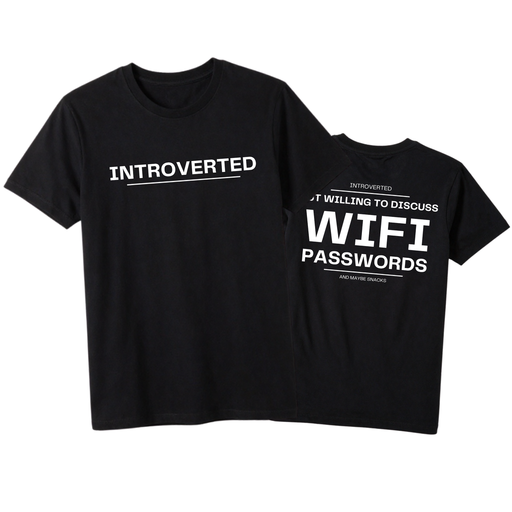 Introverted But Willing To Discuss WiFi Passwords Shirt | Funny Introvert Tee | Humor Gift | Geeky Gamer Gift | Sarcastic Slogan Apparel