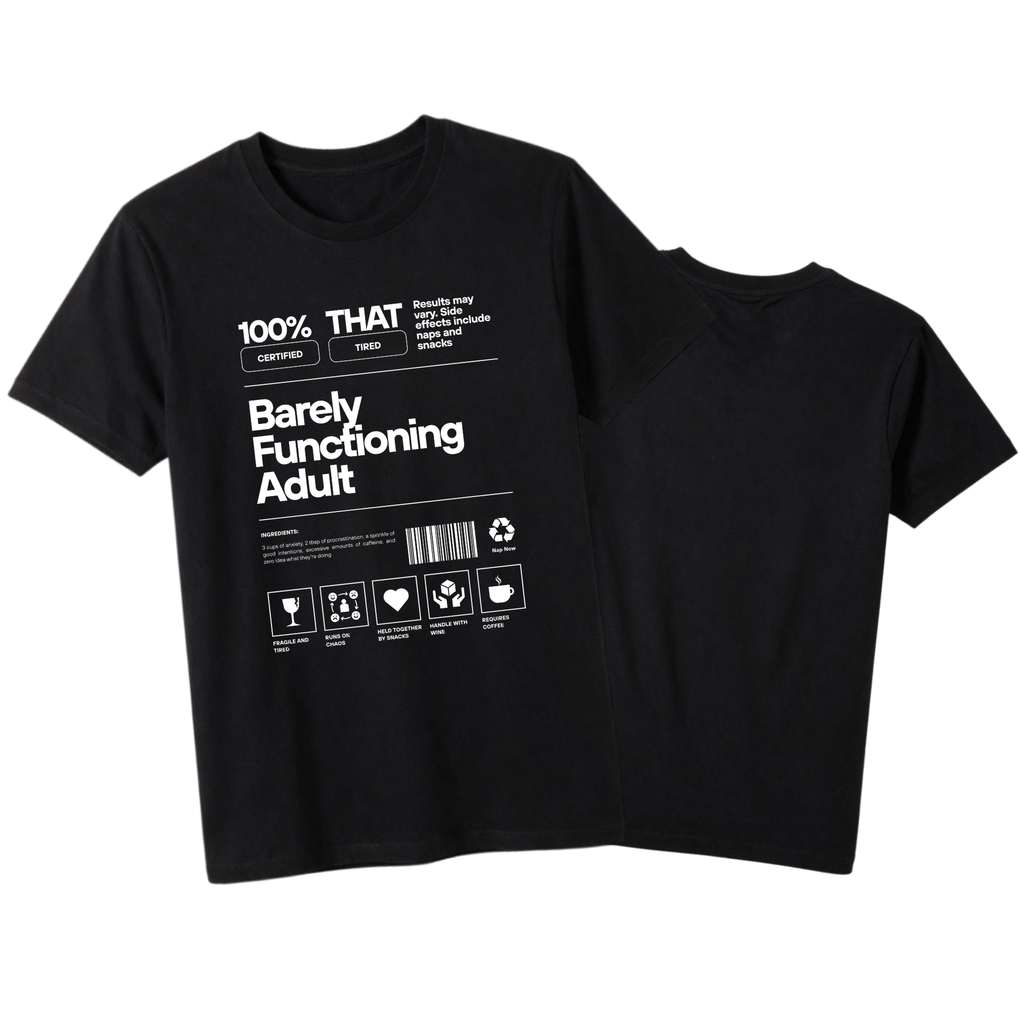 Barely Functioning Adult T-Shirt | Funny Meme Tee | Sarcastic Gift | Tired Adult Shirt | Chaos Coffee Anxiety Tee | Gift For Her Him