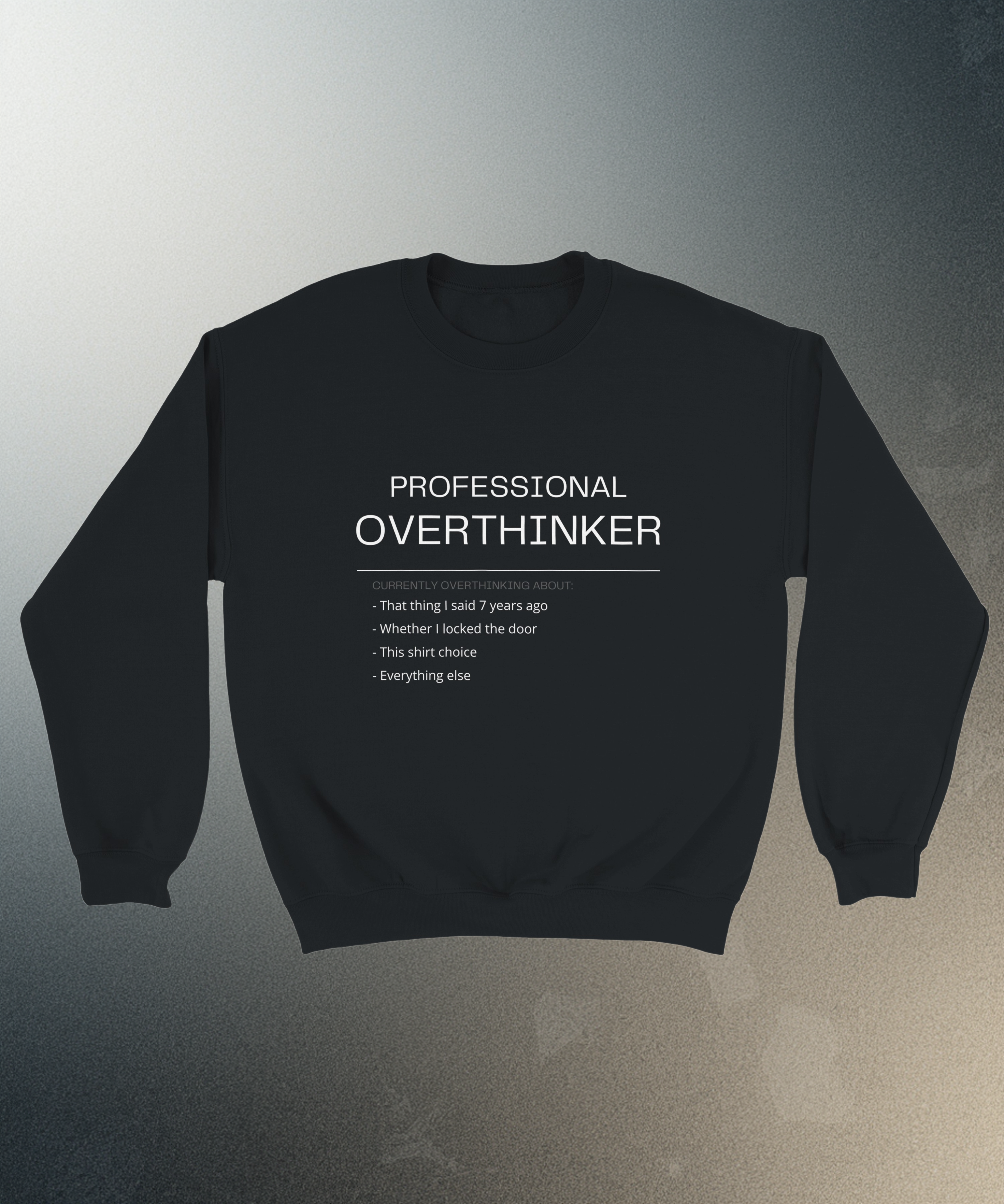Professional Overthinker Sweater | Funny Sarcastic Crewneck Sweatshirt | Anxiety Graphic Pullover | Relatable Meme Clothing Introvert Gift