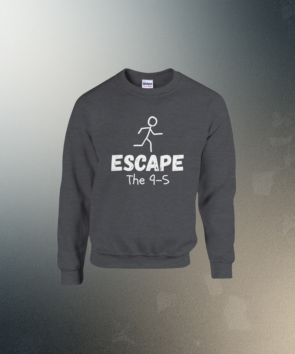 Escape The 9-5 Sweater | Entrepreneur Motivation Crewneck | Side Hustle Streetwear