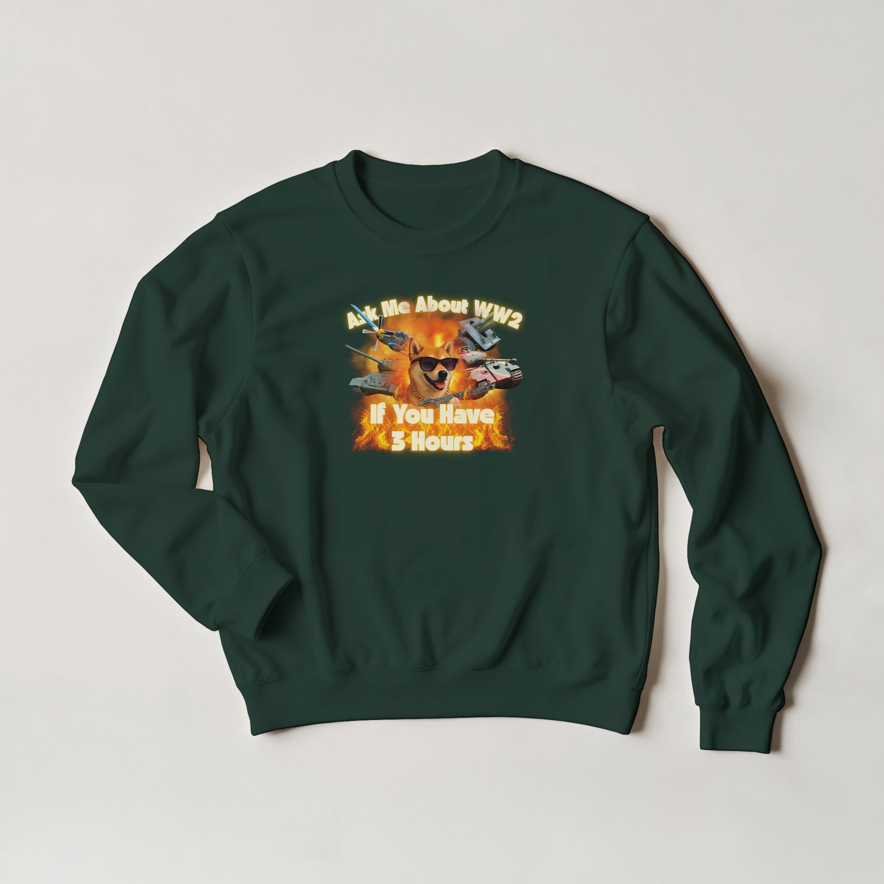 Ask Me About WW2 Crewneck | Tiger Tank Meme Sweatshirt | Military History Gift