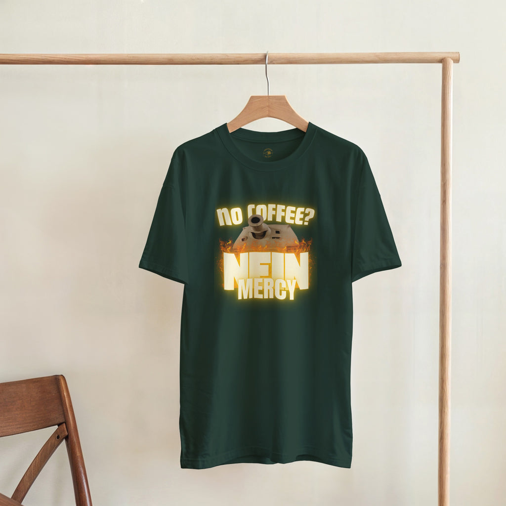Sturmtiger Nein Mercy Shirt | Funny German Tank Coffee Tee | WW2 Military History Gift