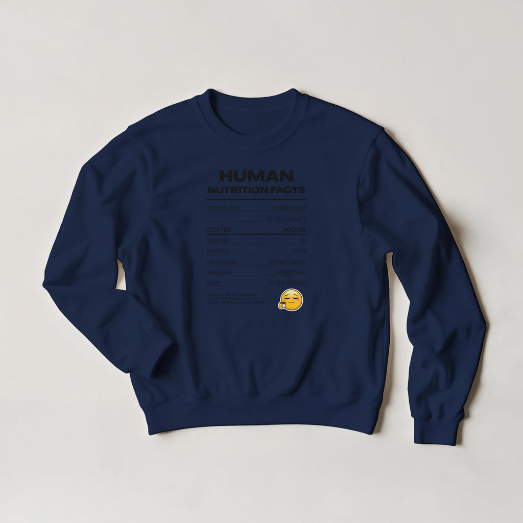 Human Nutrition Facts Sweater | Funny Sarcastic Sweatshirt | Coffee Addict Gift | Tired Adult Humour | Novelty Unisex Sweater