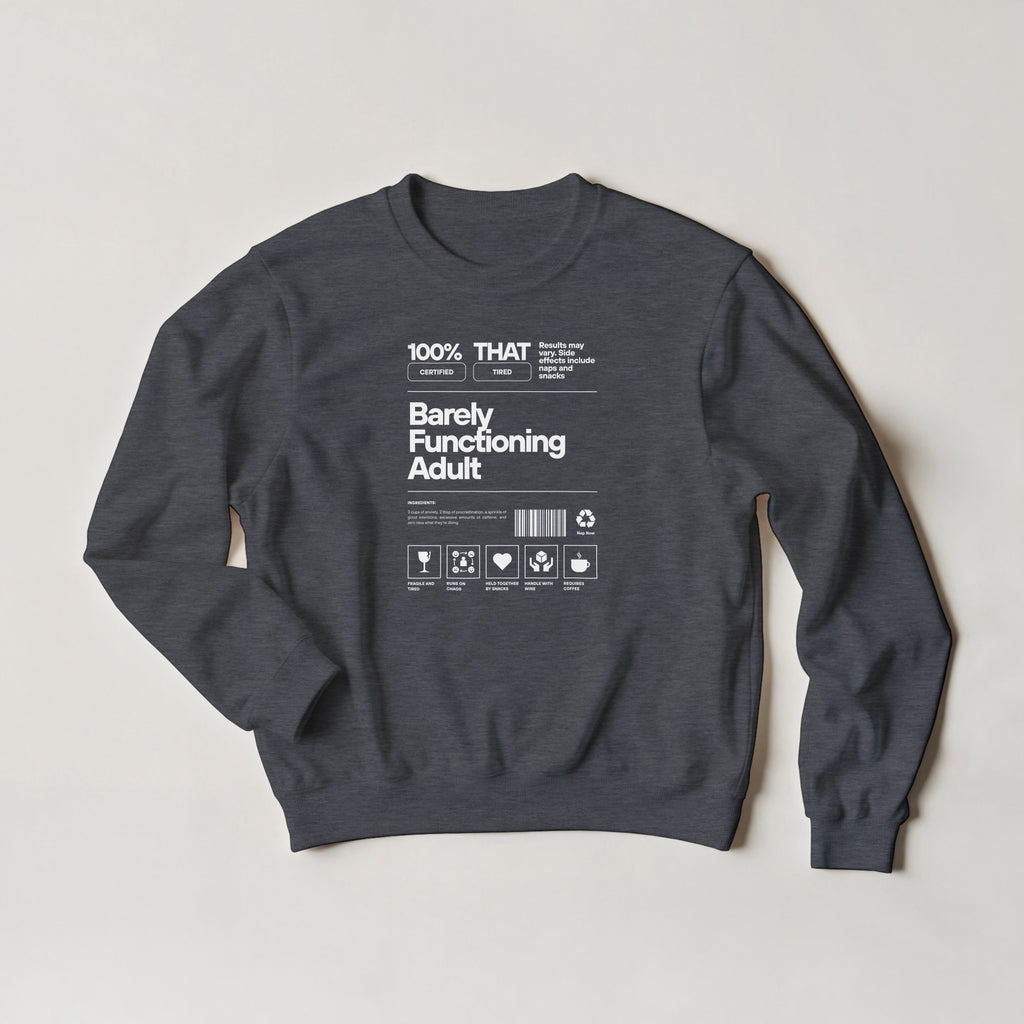 Barely Functioning Adult Sweater | Funny Meme Jumper | Sarcastic Gift | Tired Adult Sweatshirt | Chaos Coffee Anxiety | Gift For Her Him