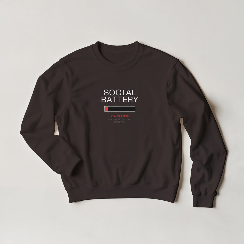 Social Battery Low Sweatshirt | Introvert Graphic Crewneck Sweater | Funny Sarcastic Pullover | Anti Social Gift | No Small Talk Clothing