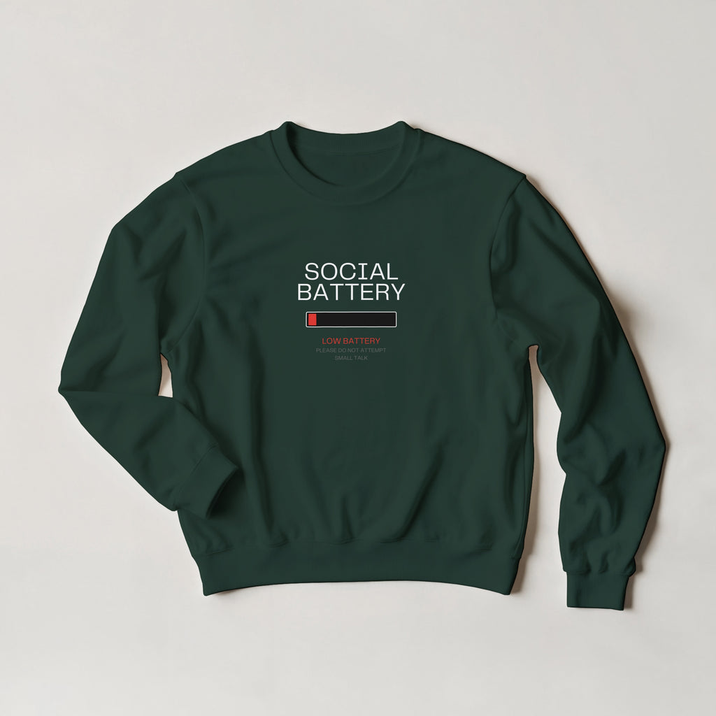 Social Battery Low Sweatshirt | Introvert Graphic Crewneck Sweater | Funny Sarcastic Pullover | Anti Social Gift | No Small Talk Clothing
