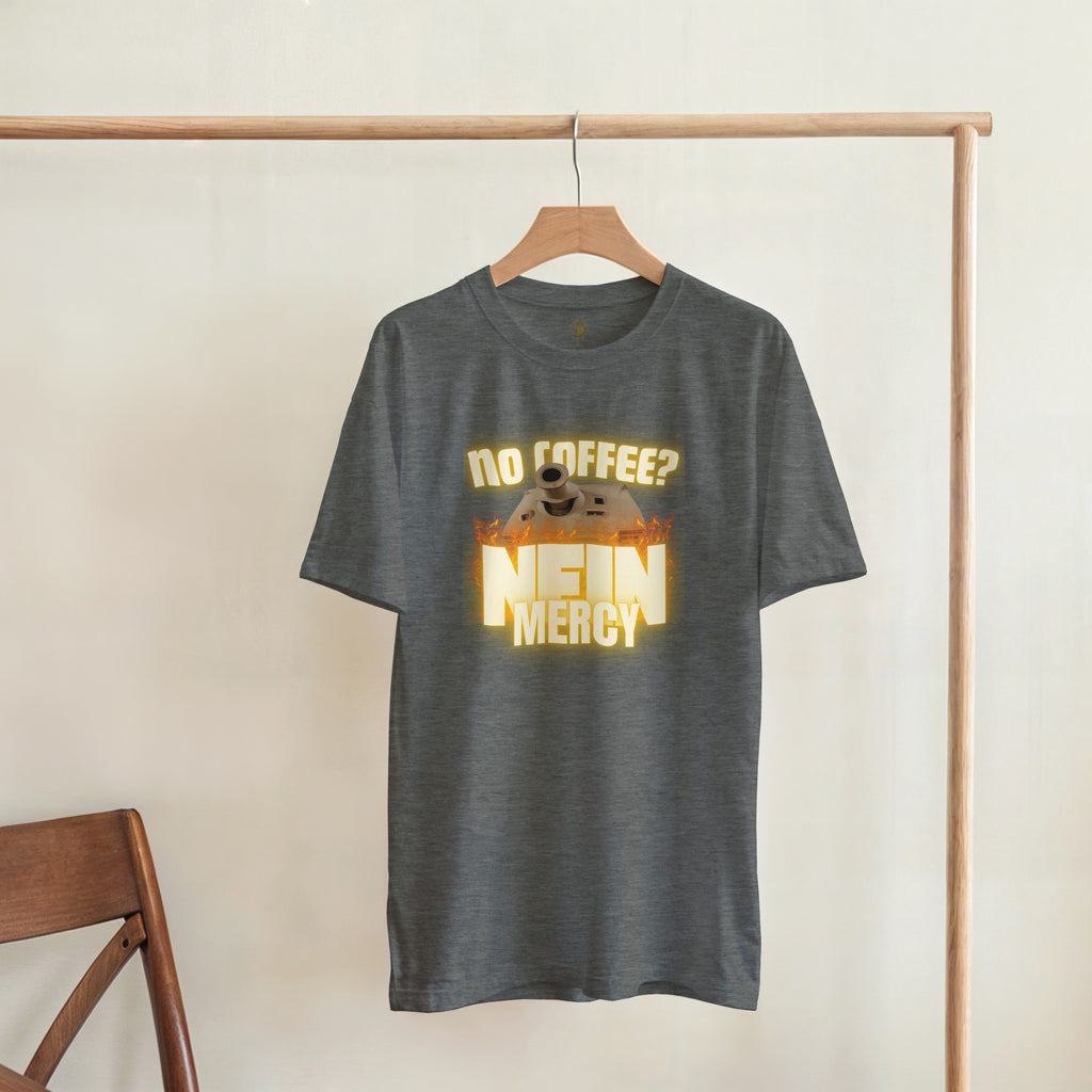 Sturmtiger Nein Mercy Shirt | Funny German Tank Coffee Tee | WW2 Military History Gift