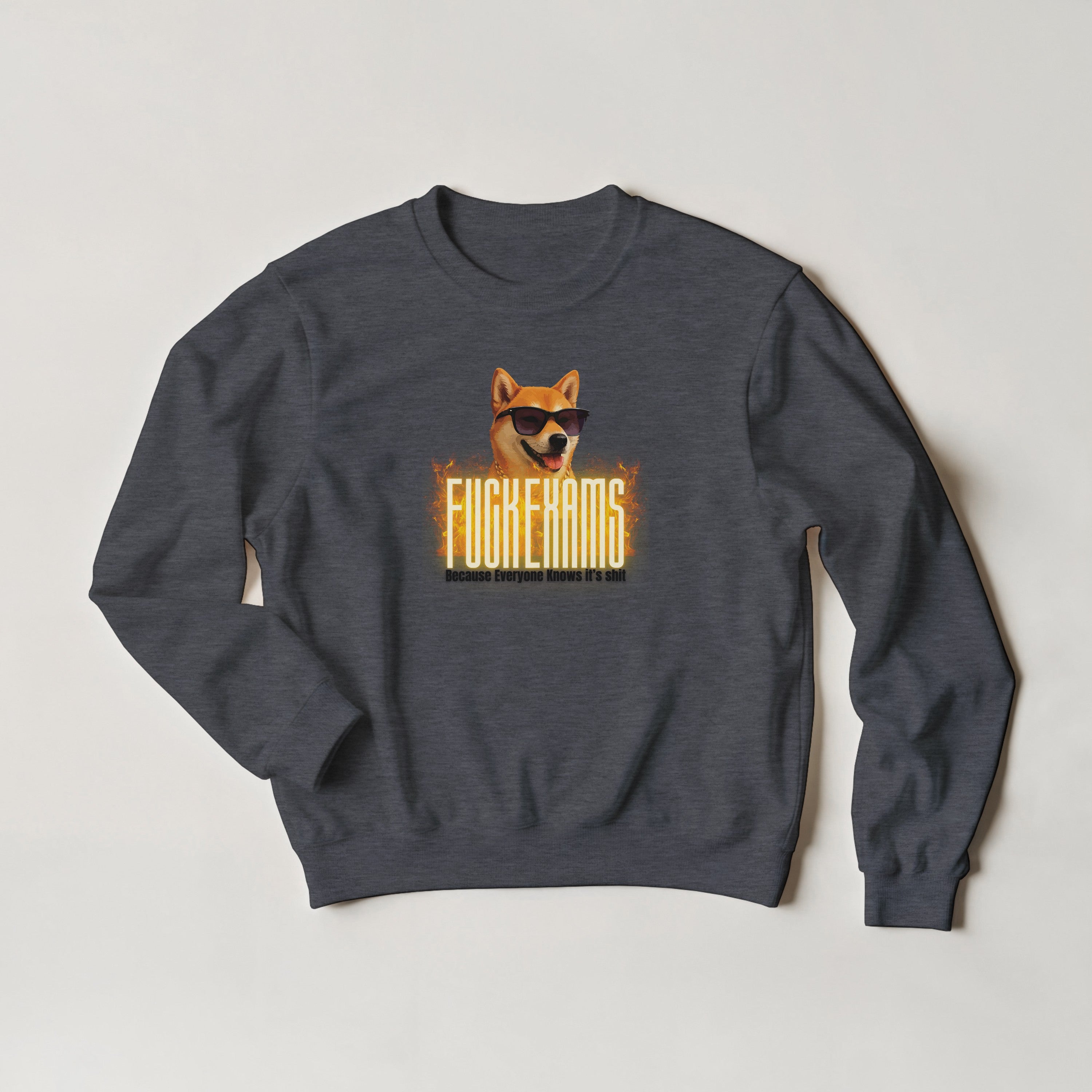 Fuck Exams Dog Sweater | Funny Shiba Inu Meme Crewneck | Sarcastic Student Gift