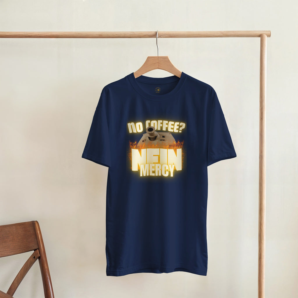 Sturmtiger Nein Mercy Shirt | Funny German Tank Coffee Tee | WW2 Military History Gift