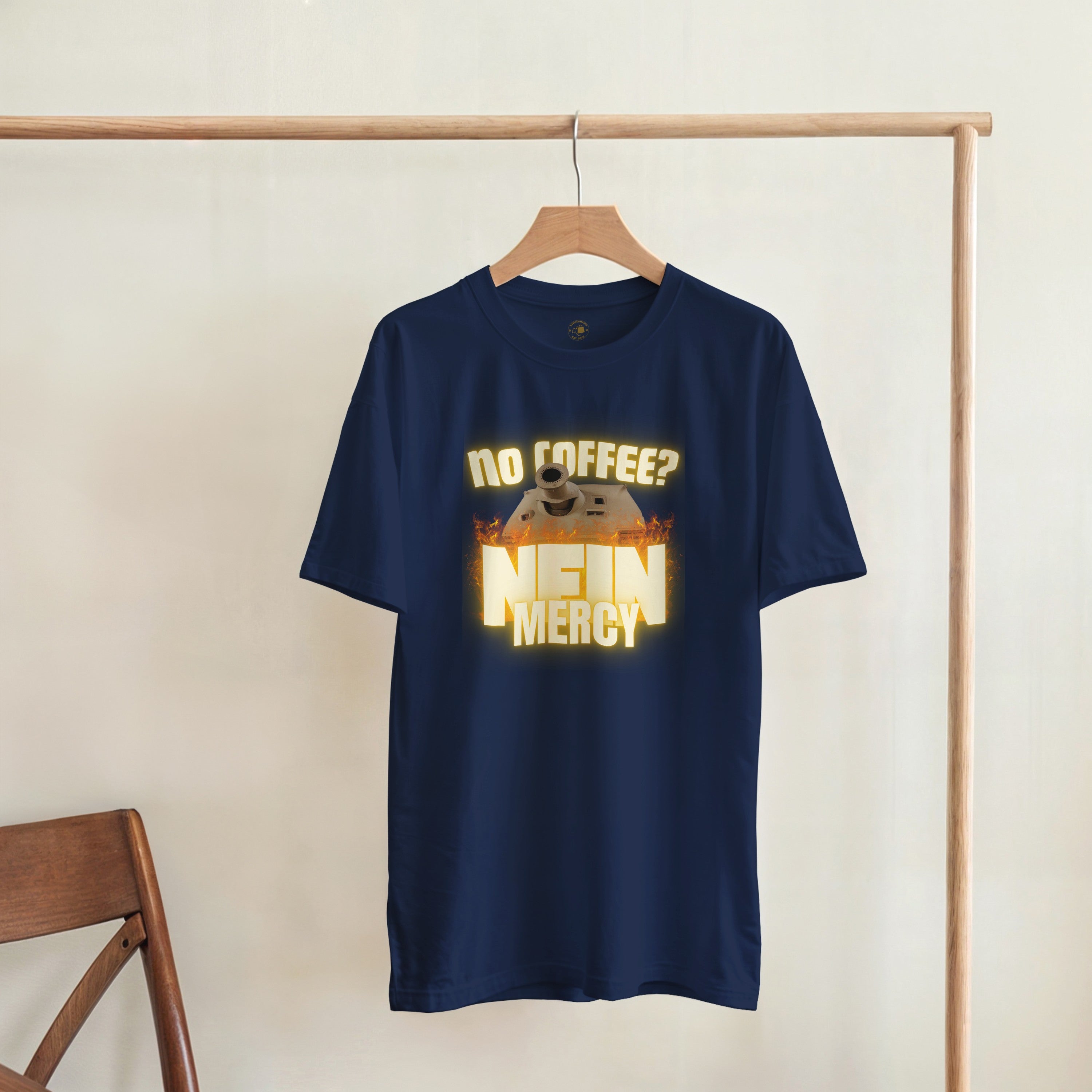 Sturmtiger Nein Mercy Shirt | Funny German Tank Coffee Tee | WW2 Military History Gift