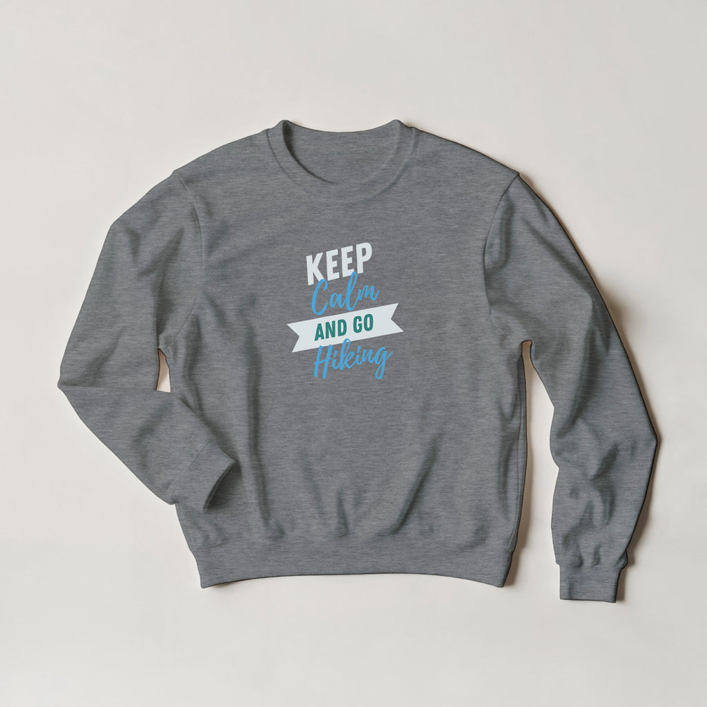 Keep Calm and Go Hiking Sweater | Outdoor Graphic Crewneck | Nature Lover Gift