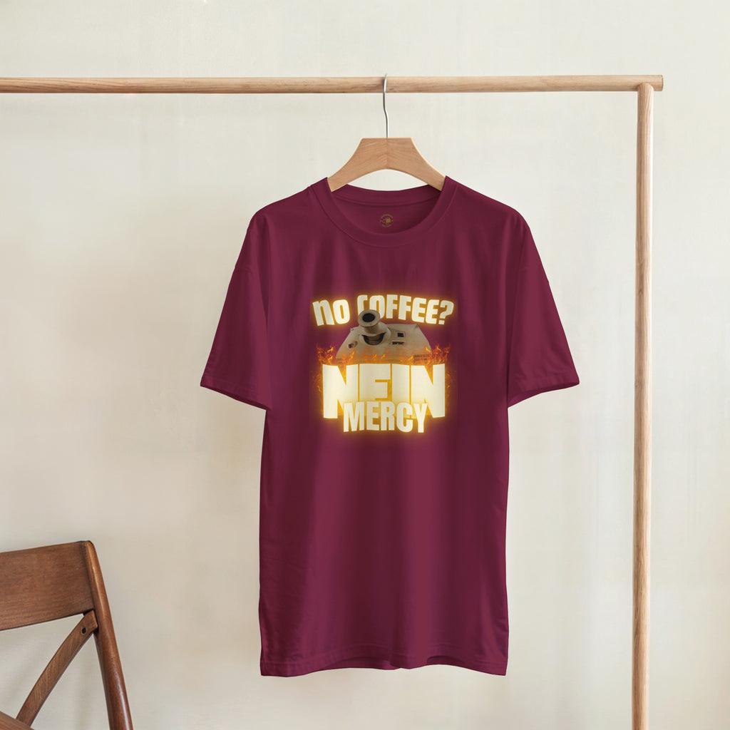 Sturmtiger Nein Mercy Shirt | Funny German Tank Coffee Tee | WW2 Military History Gift
