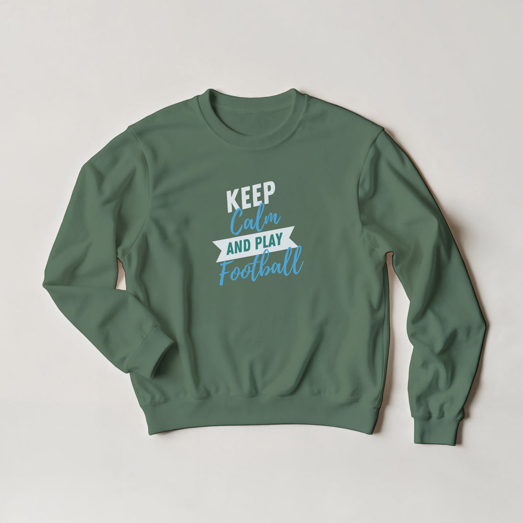 Keep Calm and Play Football Sweater | Funny Soccer Sports Crewneck | Athletic Gift