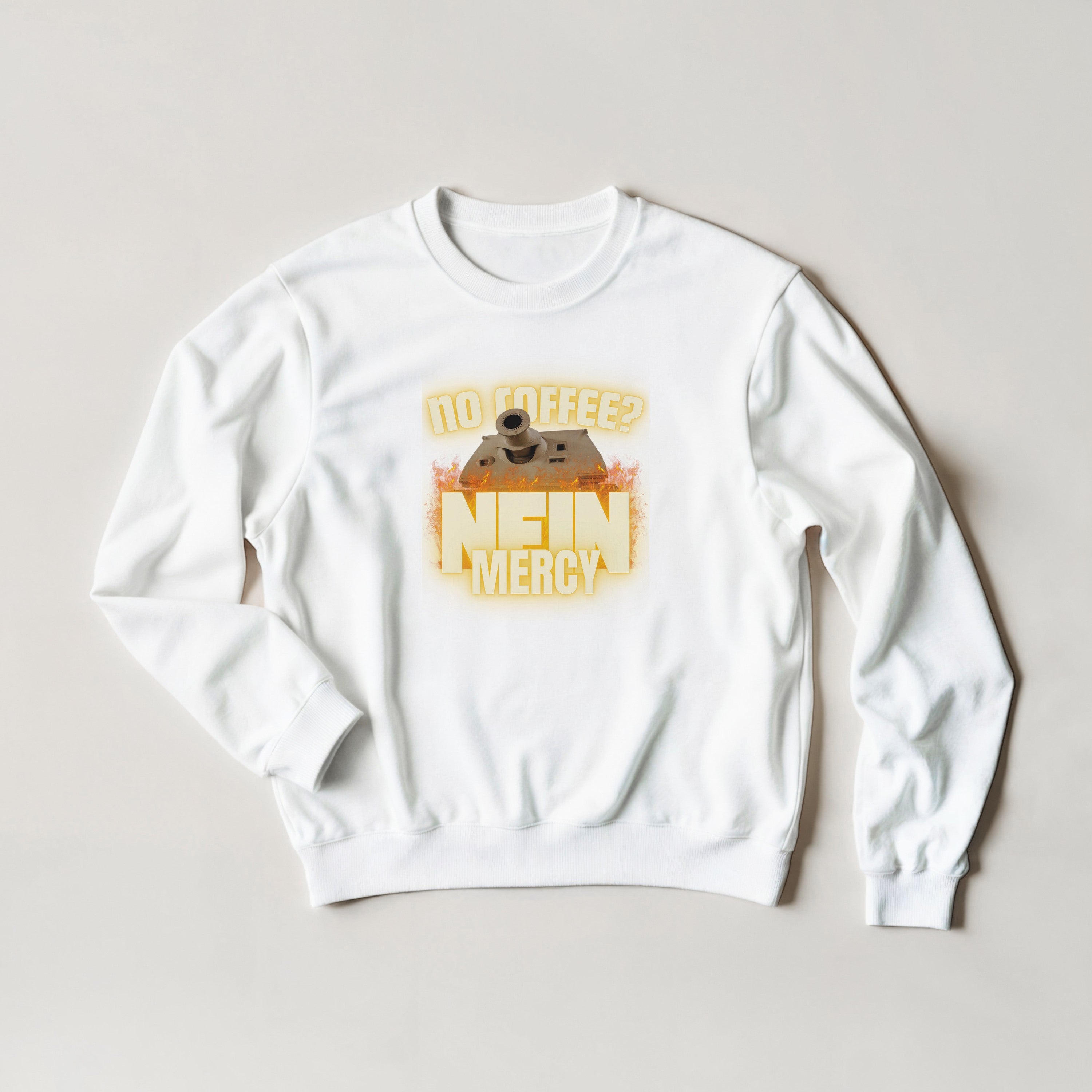 Sturmtiger Nein Mercy Sweater | Funny German Tank Coffee Crewneck | WW2 Military Gift