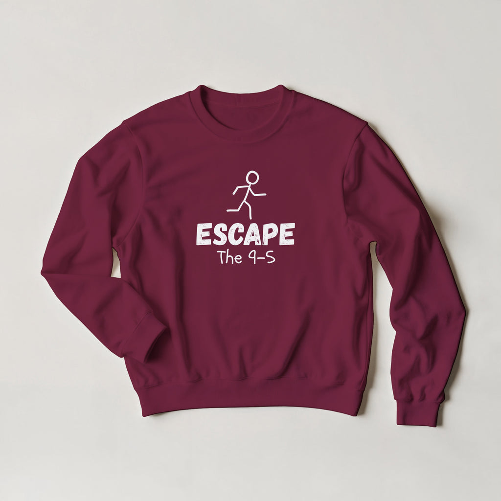 Escape The 9-5 Sweater | Entrepreneur Motivation Crewneck | Side Hustle Streetwear