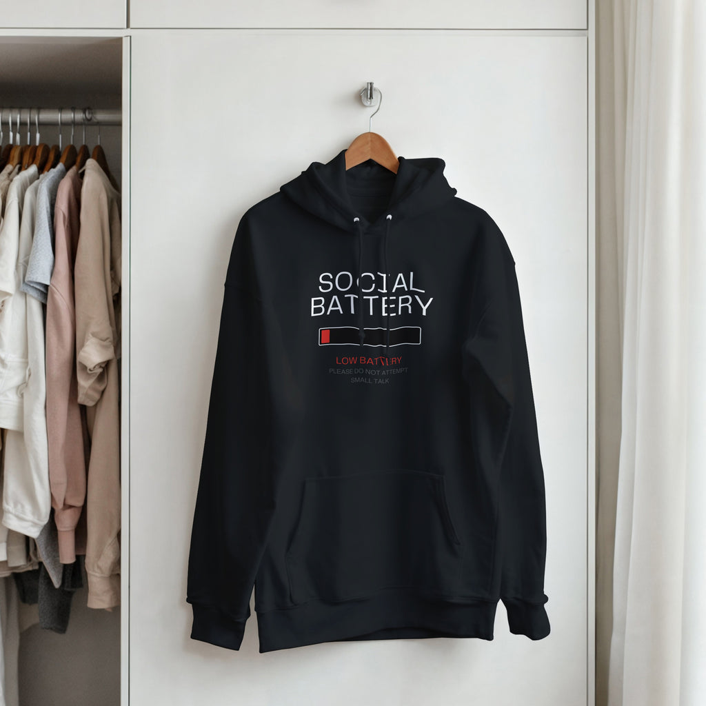 Social Battery Low Hoodie | Introvert Graphic Hooded Sweatshirt | Funny Sarcastic Pullover Hoody | Anti Social Gift | No Small Talk Clothing