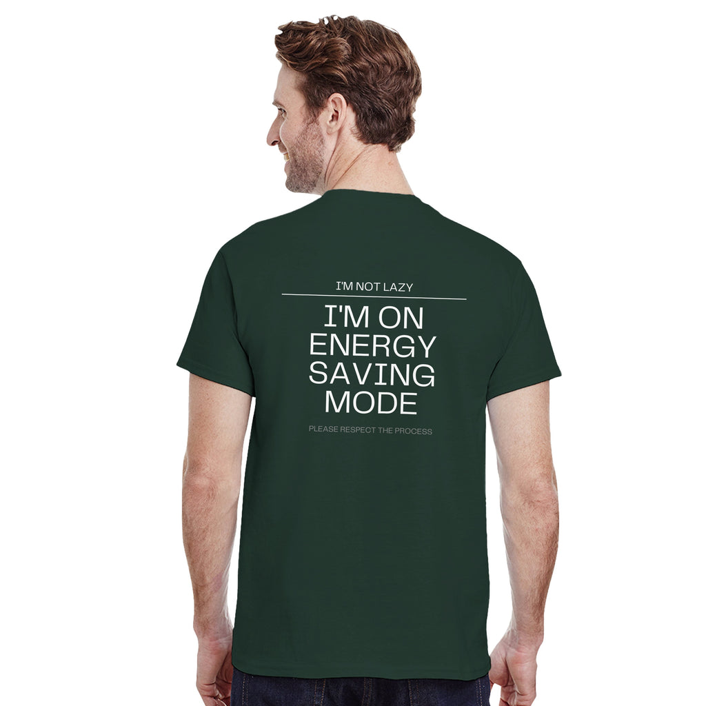I'm Not Lazy Shirt | Energy Saving Mode T-Shirt | Funny Minimalist Quote Tee | Sarcastic Humor Gift For Him Or Her | Casual Graphic Top