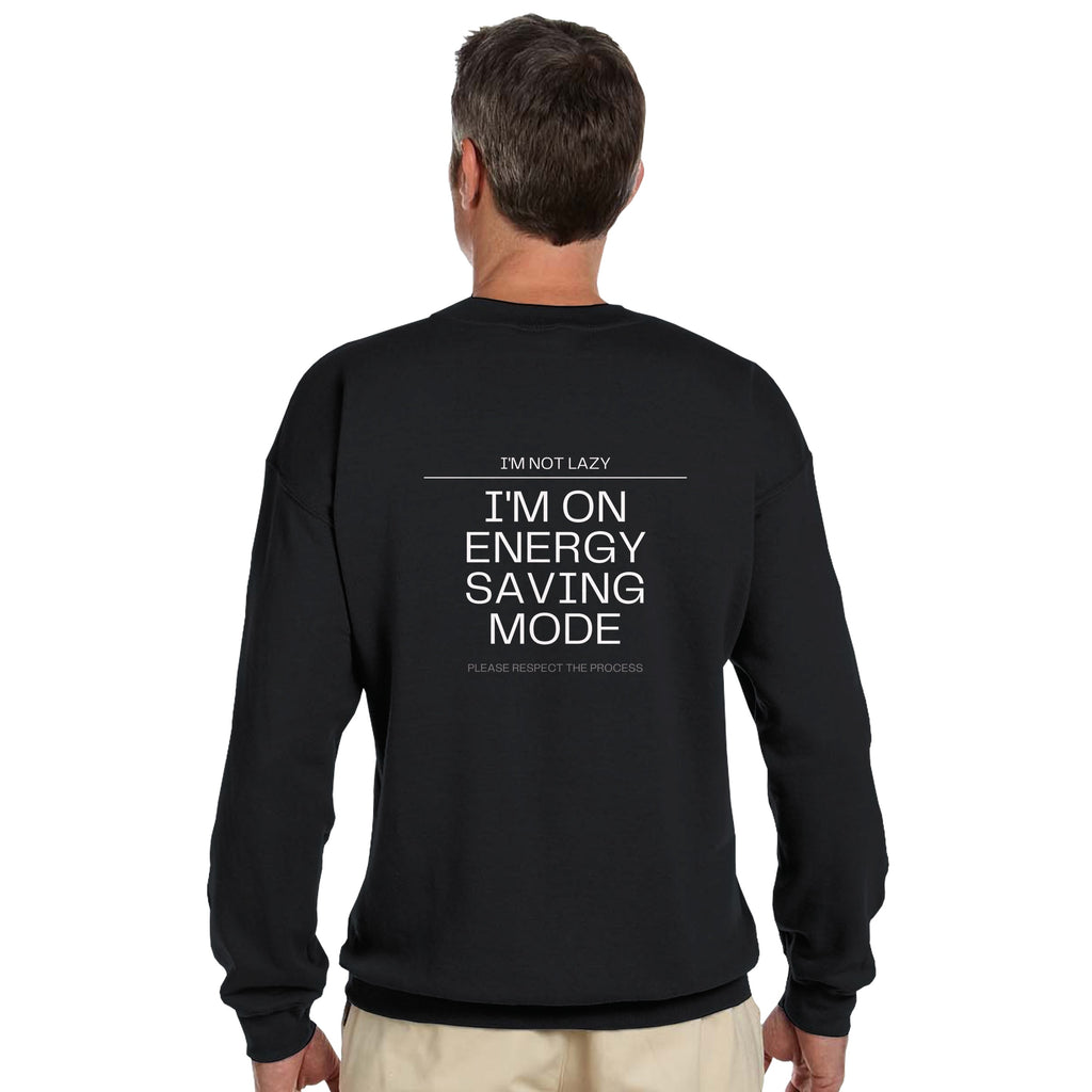 I'm Not Lazy Sweater | Energy Saving Mode Pullover | Funny Minimalist Quote Sweatshirt | Sarcastic Humor Gift | Cozy Graphic Top