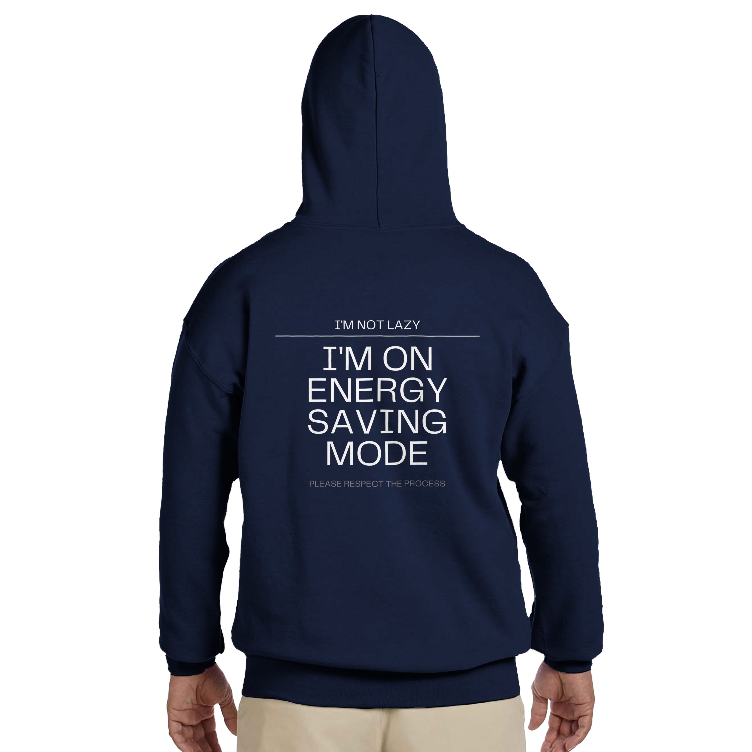 I'm Not Lazy Hoodie | Energy Saving Mode Pullover | Funny Minimalist Quote Sweatshirt | Sarcastic Humor Gift | Cozy Graphic Streetwear