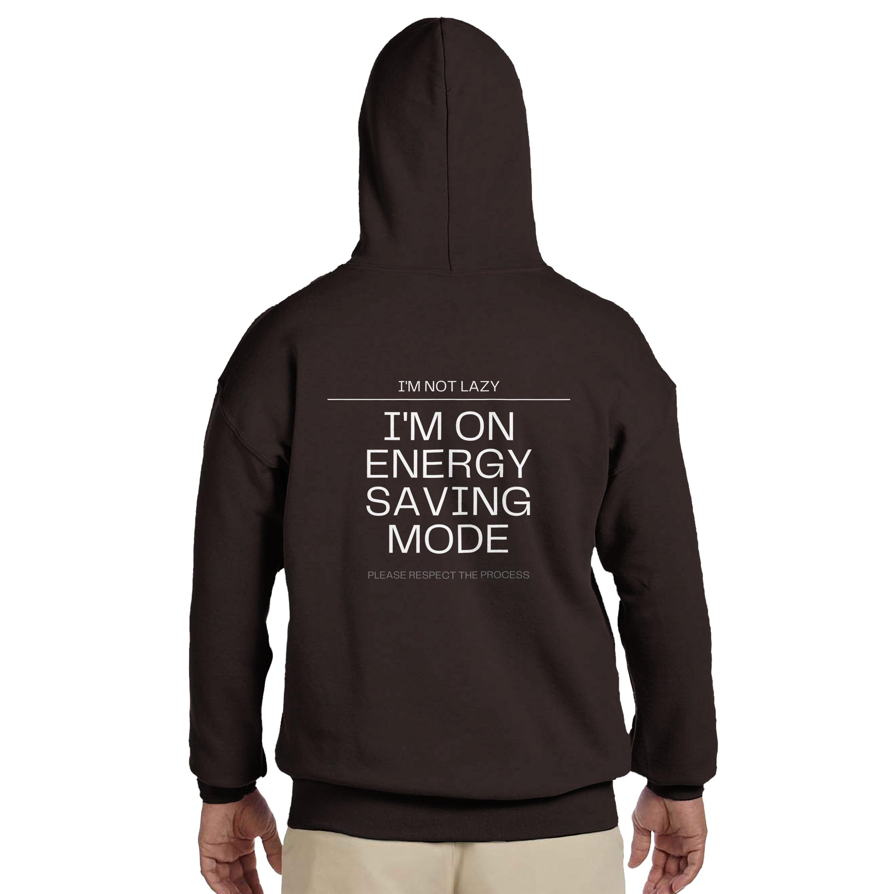 I'm Not Lazy Hoodie | Energy Saving Mode Pullover | Funny Minimalist Quote Sweatshirt | Sarcastic Humor Gift | Cozy Graphic Streetwear