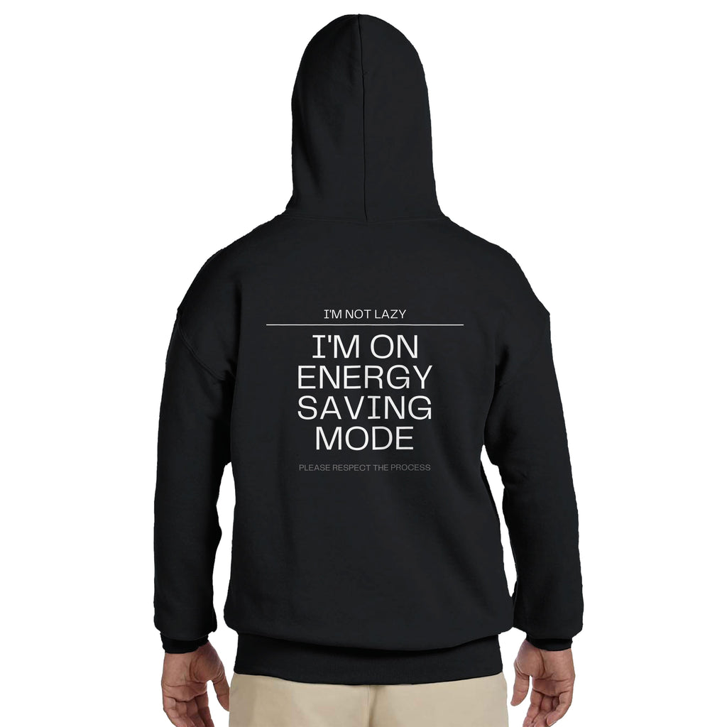 I'm Not Lazy Hoodie | Energy Saving Mode Pullover | Funny Minimalist Quote Sweatshirt | Sarcastic Humor Gift | Cozy Graphic Streetwear