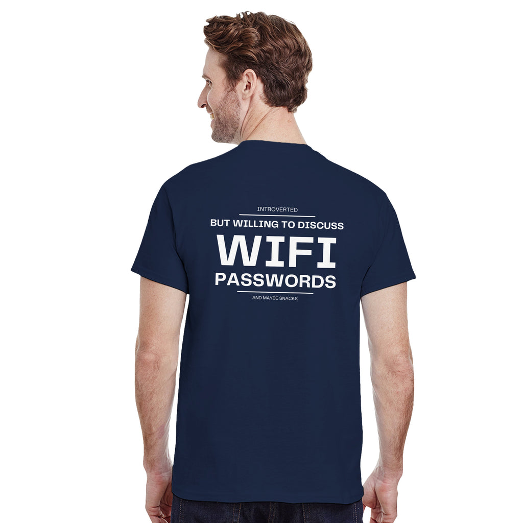 Introverted But Willing To Discuss WiFi Passwords Shirt | Funny Introvert Tee | Humor Gift | Geeky Gamer Gift | Sarcastic Slogan Apparel