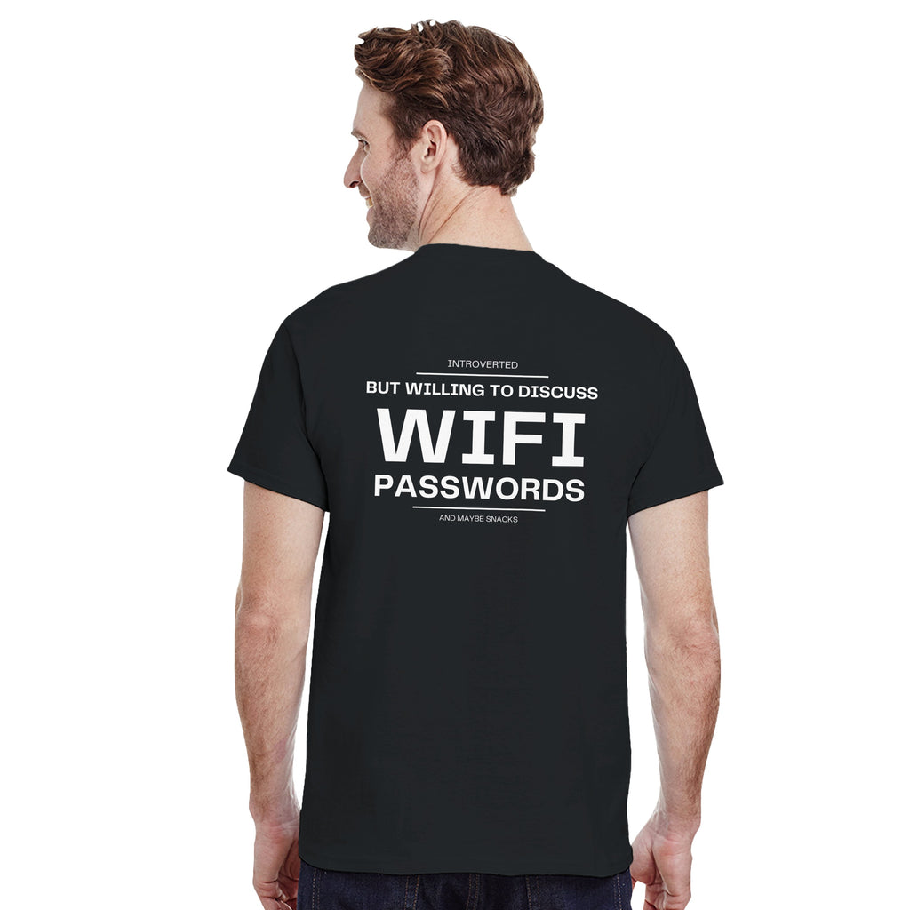 Introverted But Willing To Discuss WiFi Passwords Shirt | Funny Introvert Tee | Humor Gift | Geeky Gamer Gift | Sarcastic Slogan Apparel