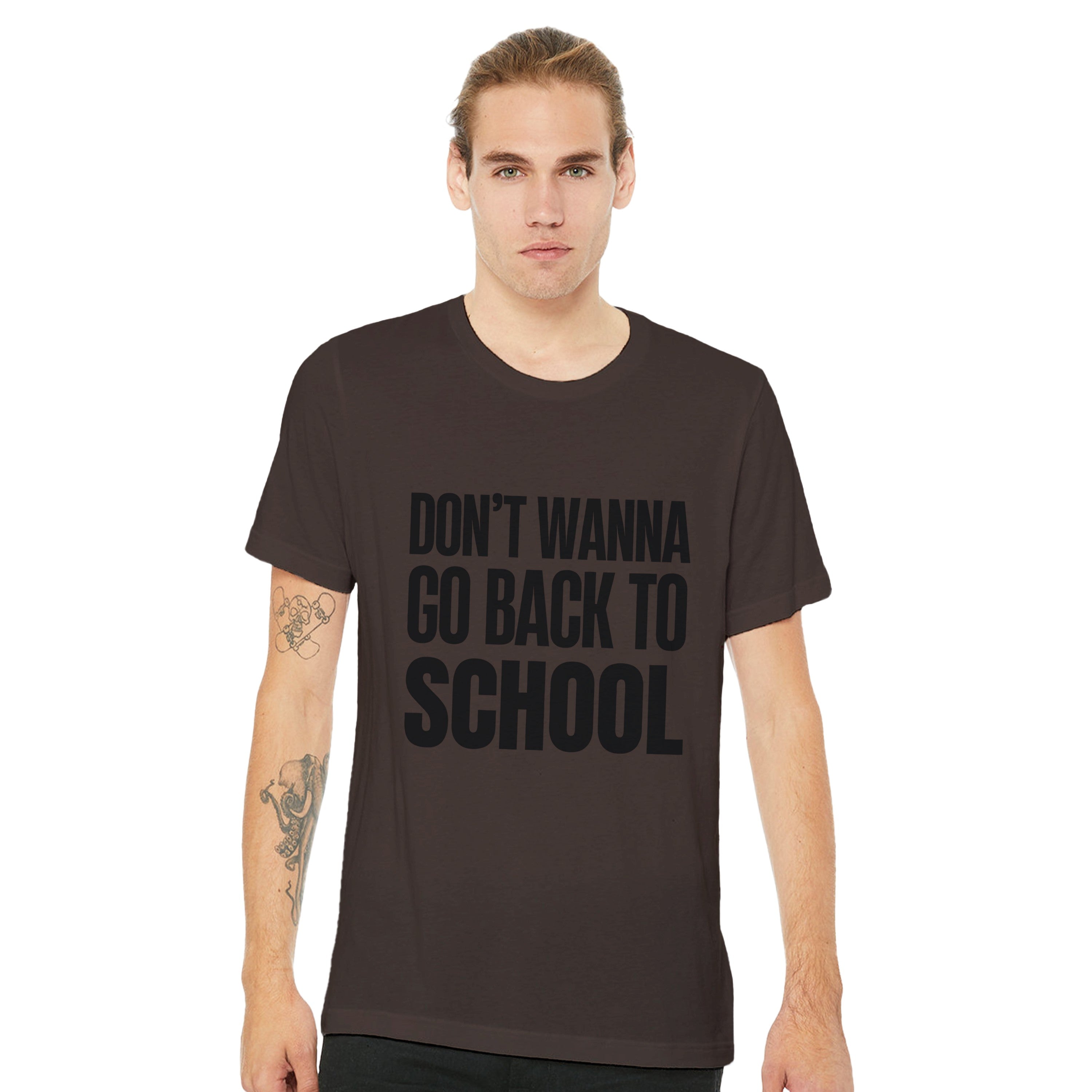 Don't Wanna Go Back To School Shirt | Funny Back To School Tee | Relatable Student Gift | Unisex Graphic T-Shirt