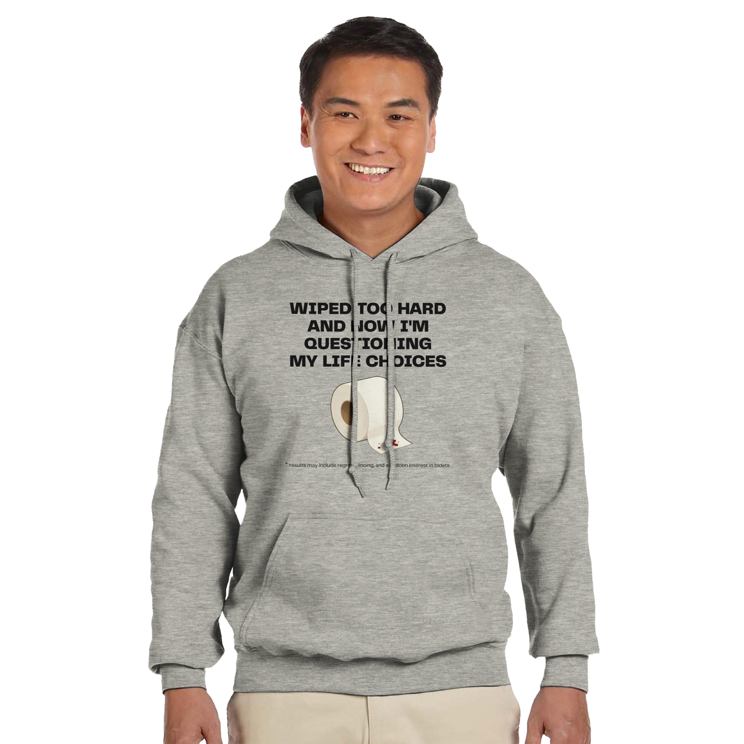 Wiped Too Hard and Questioning Life Choices | Funny Meme Graphic Hoodie | Relatable Bathroom Humor | Unisex Apparel | Best Pullover Hoodie