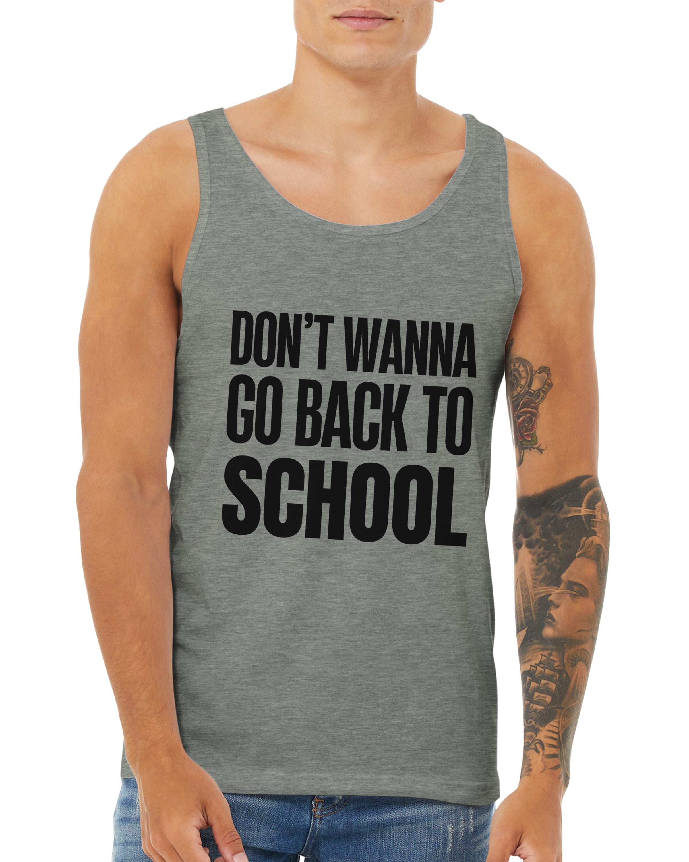 Don't Wanna Go Back To School Tank Top | Funny Back To School Vest | Relatable Student Gift | Unisex Graphic Tank Top