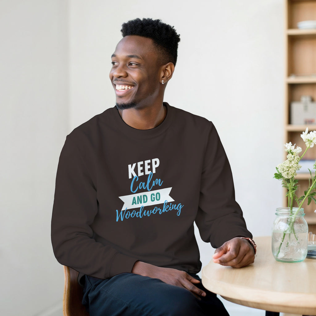Keep Calm and Go Woodworking Sweater | Woodworker Gift | Carpenter Crewneck